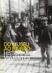 Do Museu ao Bairro: Histórias de Viajantes
